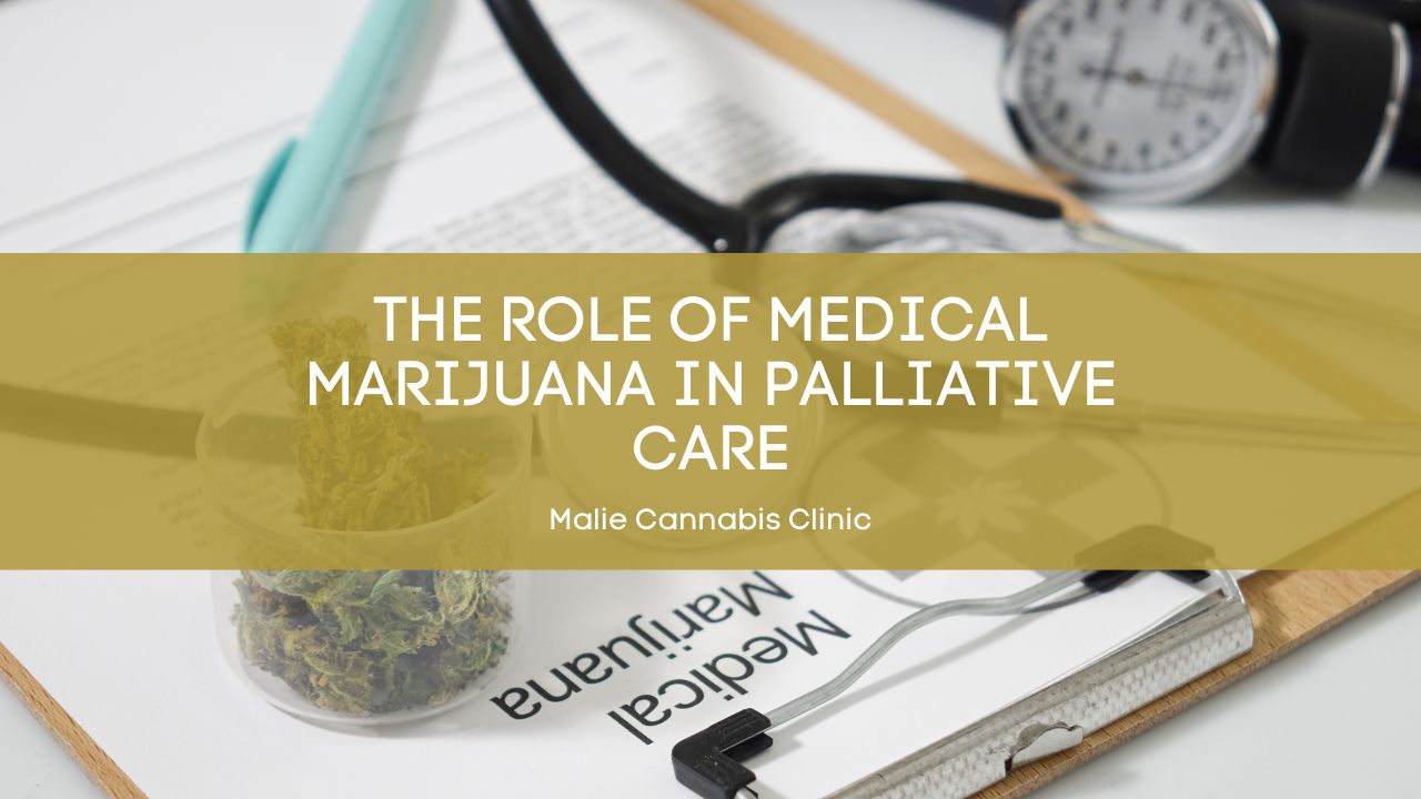 The Role of Medical Marijuana in Palliative Care
